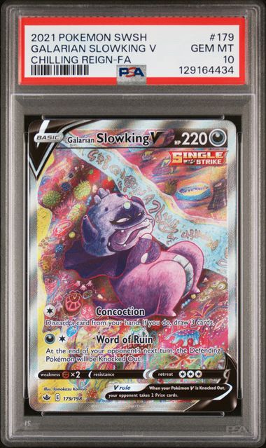 2021 POKEMON SWORD & SHIELD CHILLING REIGN #179 GALARIAN SLOWKING V CHILLING REIGN-FA PSA 10